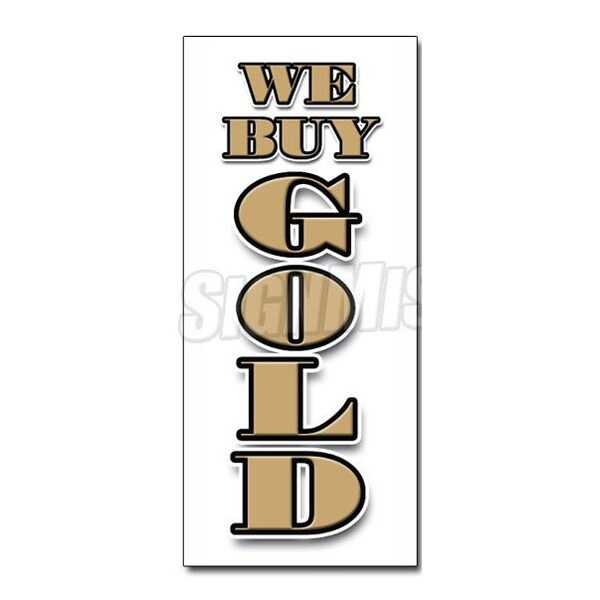 Signmission Safety Sign, 36 in Height, Vinyl, 14 in Length, We Buy Gold Vertical D-36 We Buy Gold Vertical - main